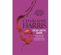 Charlaine Harris Dead Until Dark (Tascabile)