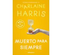 Charlaine Harris Harris, Charlai Muerto para siempre / Dead Ever Aft (Tascabile)