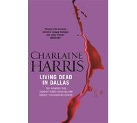 Charlaine Harris Living Dead In Dallas (Tascabile)