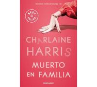 Charlaine Harris Muerto en familia / Dead in the Family (Tascabile)