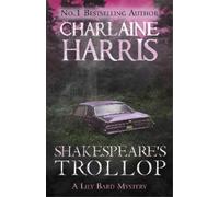 Charlaine Harris Shakespeare's Trollop (Tascabile) LILY BARD