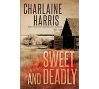 Charlaine Harris Sweet and Deadly (Tascabile)