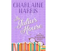 Charlaine Harris The Julius House (Tascabile) Aurora Teagarden