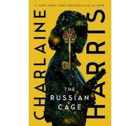 Charlaine Harris The Russian Cage (Copertina rigida) Gunnie Rose