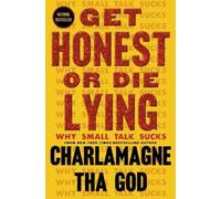 Charlamagne Tha God Get Honest or Die Lying (Copertina rigida)