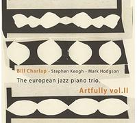 Charlap, Bill - European Jazz Piano Trio: Artfully Vol 2