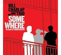 Charlap, Bill Trio - Somewhere: Songs Of Leonard Bernstein