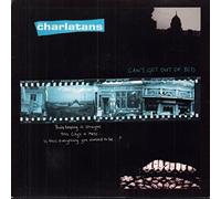 Charlatans, The - Can't Get Out Of Bed