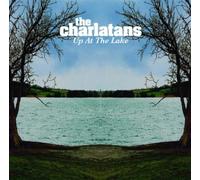Charlatans U.K. - Up At The Lake