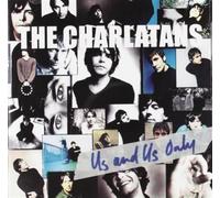 Charlatans,the - Us and Us Only
