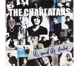 Charlatans,the - Us and Us Only