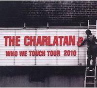 Charlatans, The - Who We Touch Tour 2010