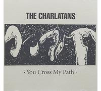Charlatans Uk - You Cross My Path