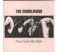 Charlatans - You Cross My Path(Del.Ed.)