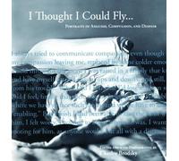 Charlee Brodsky I Thought I Could Fly (Tascabile)