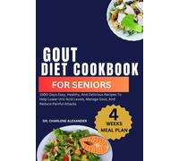 Charlene Alexander Gout Diet Cookbook For Seniors (Tascabile)