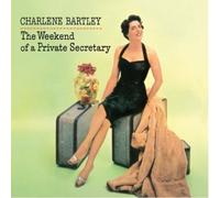 CHARLENE BARTLEY - THE WEEKEND OF A PRIVATE SECRETARY(IMPORT)(paper-sleeve)