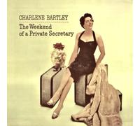 Charlene Bartley The Weekend Of A Private Secretary (Vinyl LP)
