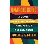 Charlene Carruthers Unapologetic (Tascabile)