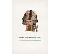 Charlene M. Boyer Lewis Women in George Washington's World (Copertina rigida)