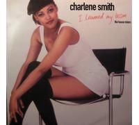 Charlene Smith - Charlene Smith - I Learned My Lesson (The House Mixes) - Indochina
