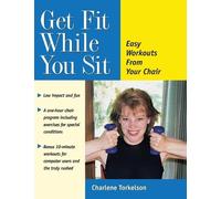 Charlene Torkelson Get Fit While You Sit (Copertina rigida)
