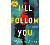 Charlene Wang I'll Follow You (Tascabile)