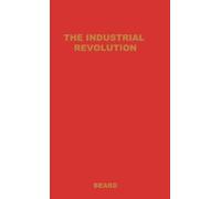 Charles A. Beard The Industrial Revolution (Copertina rigida)