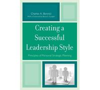 Charles A. Bonnici Bruce S. Creating a Successful Leadership (Copertina rigida)