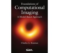 Charles A. Bouman Foundations of Computational Imaging (Tascabile)