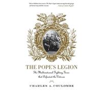 Charles A. Coulombe The Pope's Legion (Tascabile)