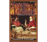 Charles a Coulombe Vicars of Christ (Tascabile)