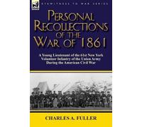 Charles a Fuller Personal Recollections of the War of 1861 (Tascabile)