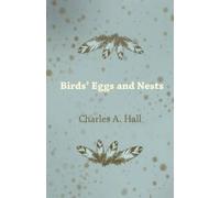 Charles A. Hall Birds' Eggs and Nests (Tascabile)