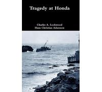 Charles A Lockwood Hans Christian Adamson Tragedy at Honda (Copertina rigida)