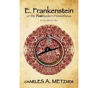 Charles A Metzner E. Frankenstein (Tascabile)