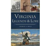 Charles a Mills Virginia Legends & Lore (Copertina rigida) American Legends