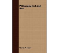 Charles A. Moore Philosophy East And West (Tascabile)