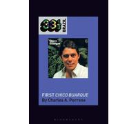 Charles A. Perrone Chico Buarque's First Chico Buarque (Tascabile) 33 1/3 Brazil