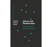 Charles A. Prusik Adorno and Neoliberalism (Tascabile)