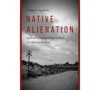 Charles A. Sepulveda Native Alienation (Tascabile)