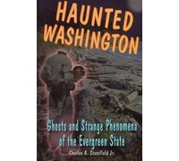 Charles A. Stansfield Haunted Washington (Tascabile)