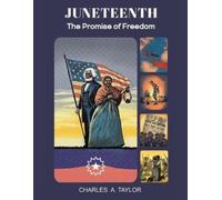 Charles a Taylor Juneteenth (Tascabile)