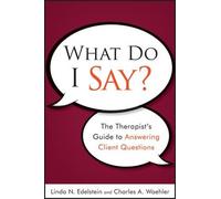 Charles A. Waehler Linda N. Edelstein What Do I Say? (Tascabile)