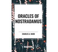 Charles a Ward Oracles of Nostradamus (Tascabile)