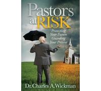 Charles A. Wickman Pastors at Risk (Tascabile)