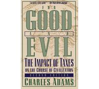 For Good and Evil: The Impact of Taxes on the Course of Civilization