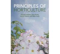 Charles Adams Jane Brook David Francis Mike E Principles of Horticul (Tascabile)