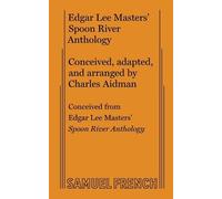 Charles Aidman Edgar Lee Masters' Spoon River Anthology (Tascabile)