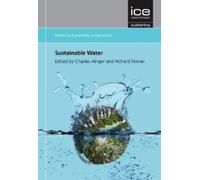 Charles Ainger Richard A. Fenner Sustainable Water (Tascabile)